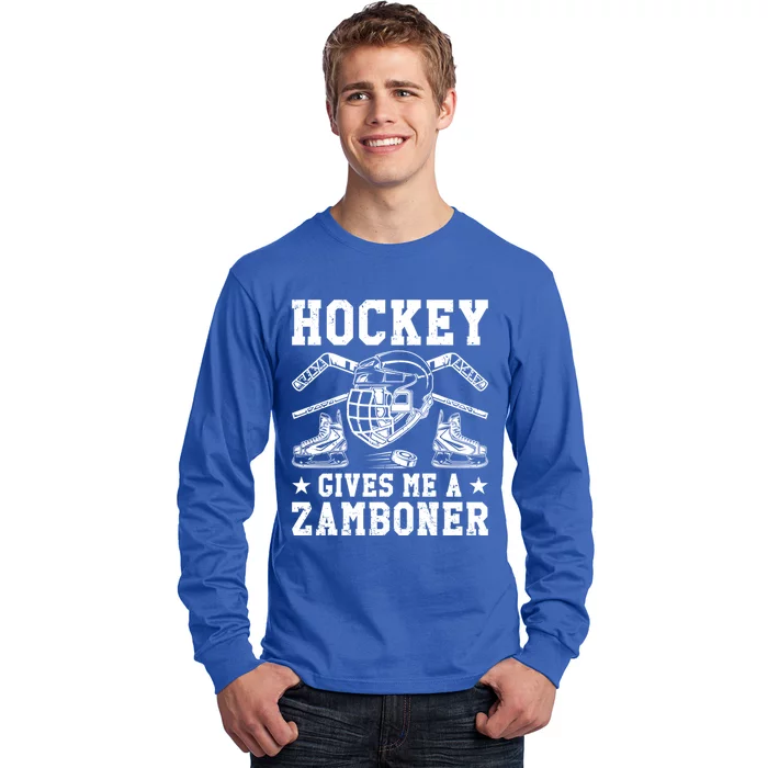 Hockey Gives Me A Zamboner Funny Ice Hockey Great Gift Long Sleeve Shirt