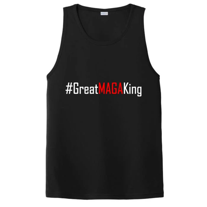 Hashtag Great MAGA King Trump 2024 Performance Tank