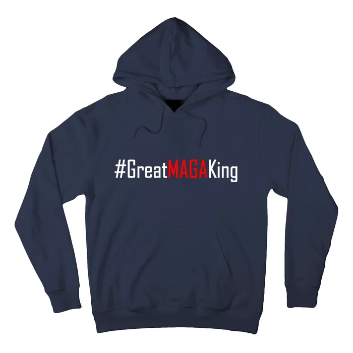 Hashtag Great MAGA King Trump 2024 Hoodie