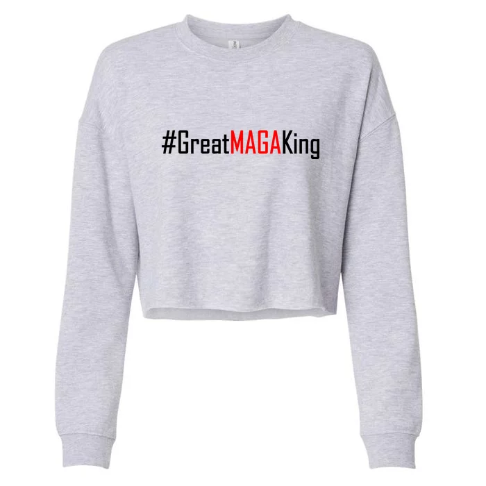 Hashtag Great MAGA King Trump 2024 Cropped Pullover Crew