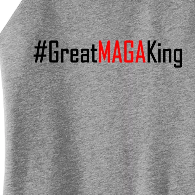 Hashtag Great MAGA King Trump 2024 Women’s Perfect Tri Rocker Tank