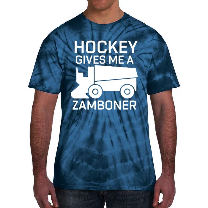 Hockey Gives Me A Zamboner Funny Hockey Tee Tie-Dye T-Shirt