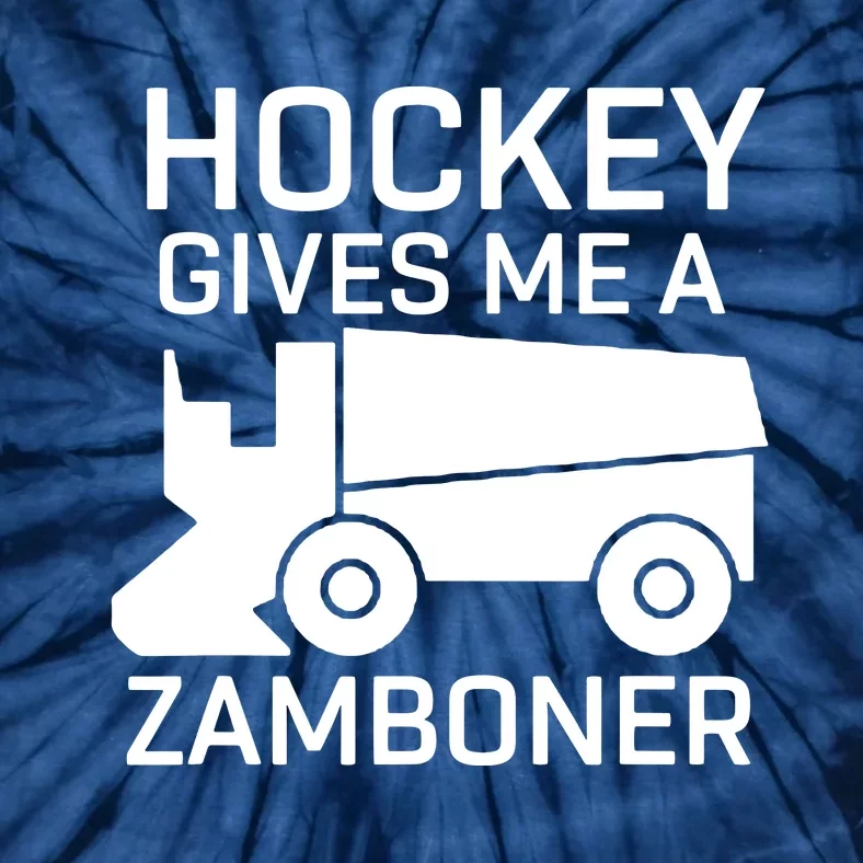 Hockey Gives Me A Zamboner Funny Hockey Tee Tie-Dye T-Shirt