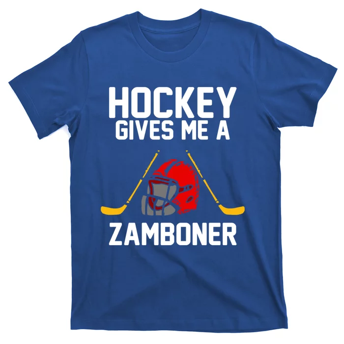 Hockey Gives Me A Zamboner Funny Hockey Fan Gift T-Shirt