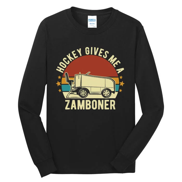 Hockey Gives Me A Zamboner Funny Hockey Fan Tall Long Sleeve T-Shirt