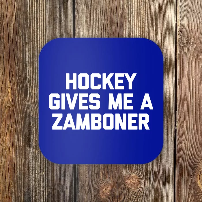 Hockey Gives Me A Zamboner Gift Funny Hockey Cool Gift Coaster