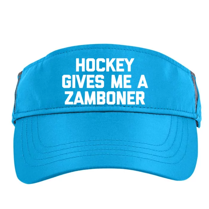 Hockey Gives Me A Zamboner Gift Funny Hockey Cool Gift Adult Drive Performance Visor