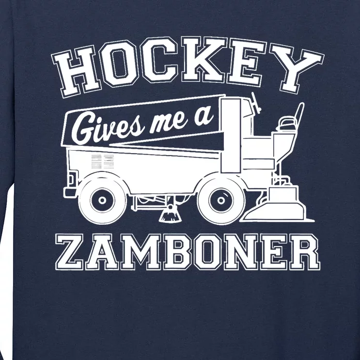 Hockey Gives Me A Zamboner Funny Hockey Fan Tall Long Sleeve T-Shirt