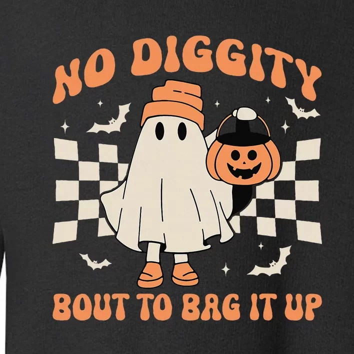 Halloween Ghost No Diggity Bout To Bag It Up Toddler Sweatshirt