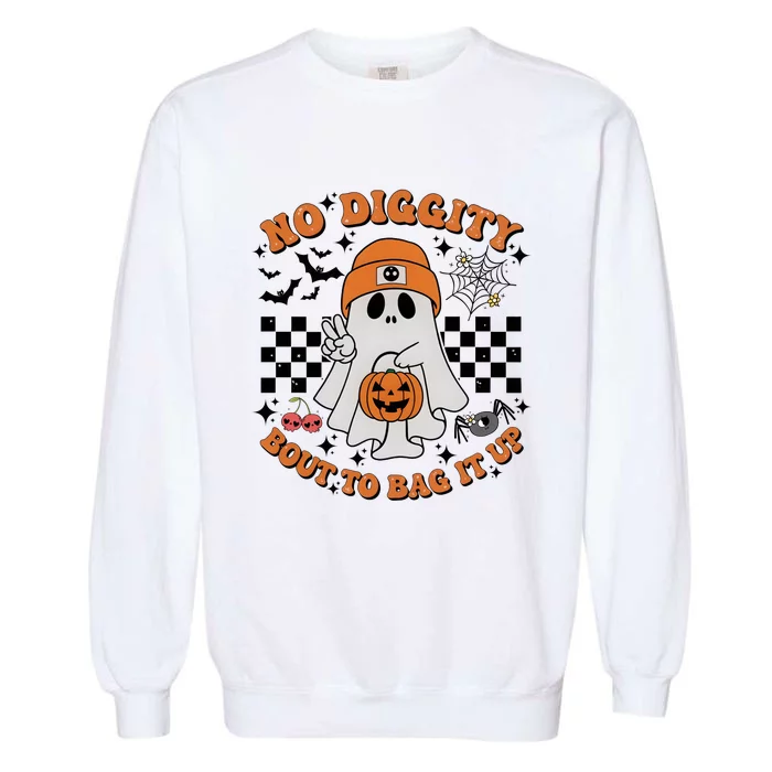 Halloween Ghost No Diggity Bout To Bag It Up Garment-Dyed Sweatshirt