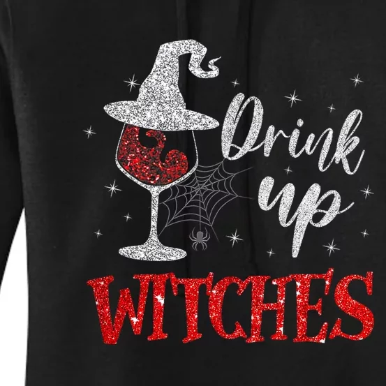 Halloween Glass Of Wine Drink Up Witches Funny Drinking Wine Women's Pullover Hoodie