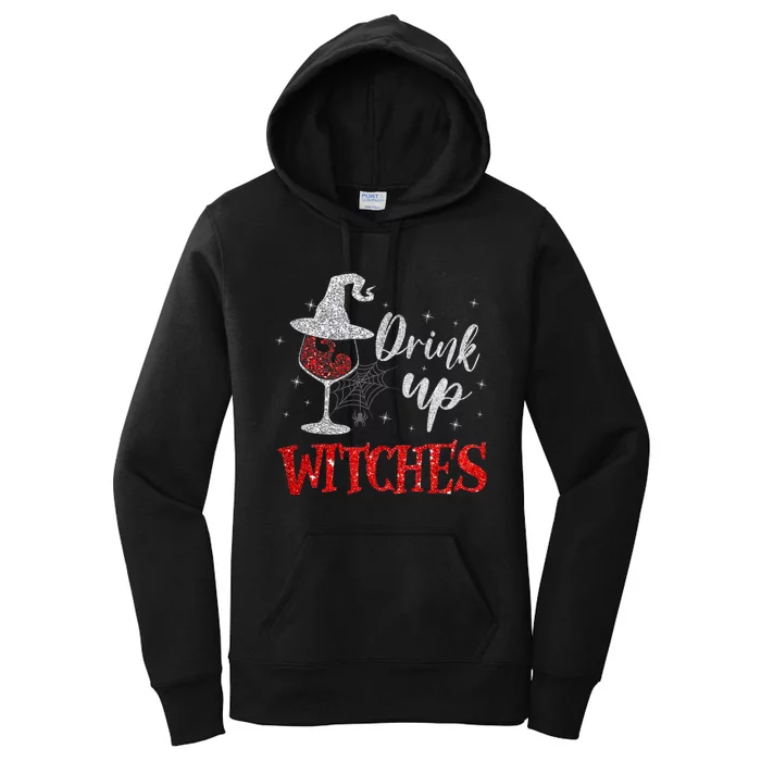 Halloween Glass Of Wine Drink Up Witches Funny Drinking Wine Women's Pullover Hoodie