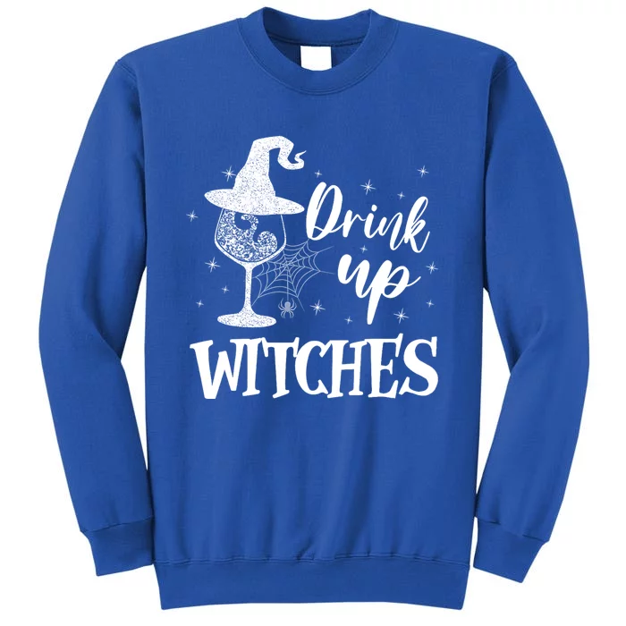 Halloween Glass Of Wine Drink Up Witches Funny Drinking Wine Tall Sweatshirt