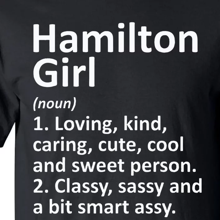 Hamilton Girl Oh Ohio Funny City Home Roots Gift Tall T-Shirt