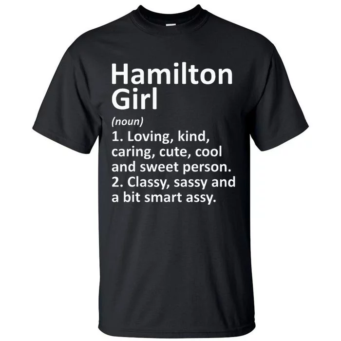 Hamilton Girl Oh Ohio Funny City Home Roots Gift Tall T-Shirt