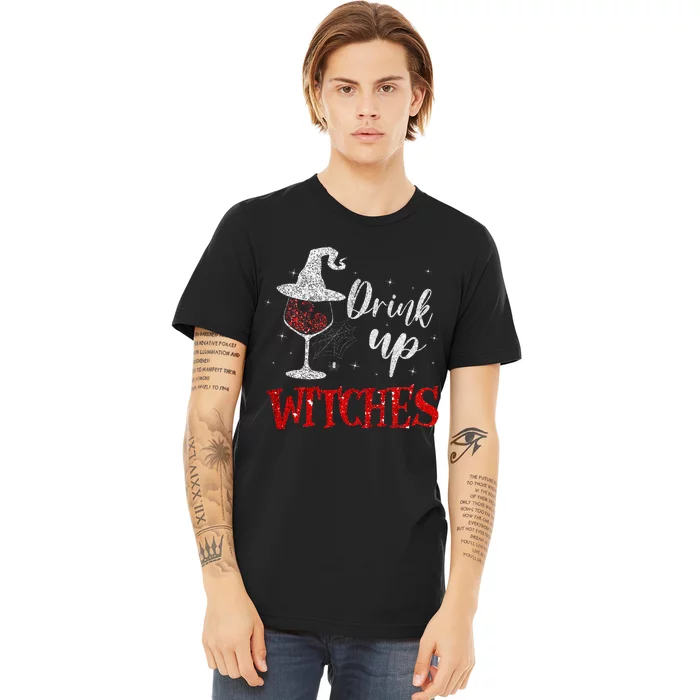 Halloween Glass Of Wine Drink Up Witches Premium T-Shirt