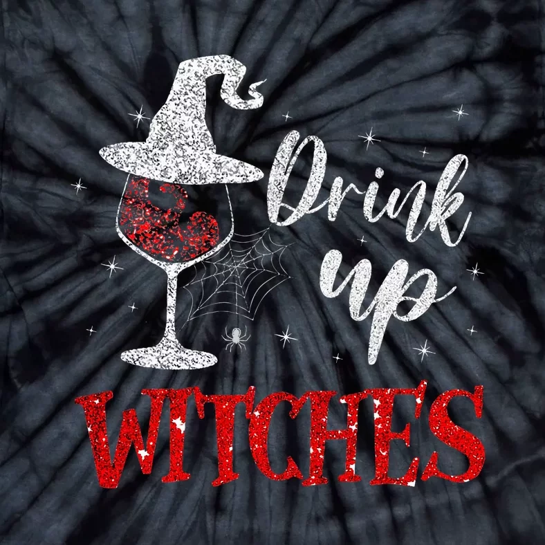 Halloween Glass Of Wine Drink Up Witches Tie-Dye T-Shirt