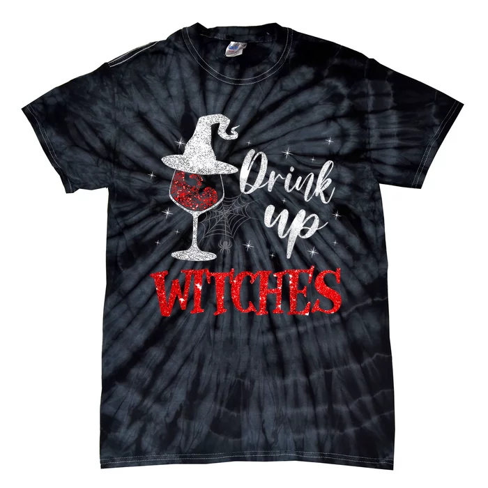 Halloween Glass Of Wine Drink Up Witches Funny Drinking Wine Tie-Dye T-Shirt