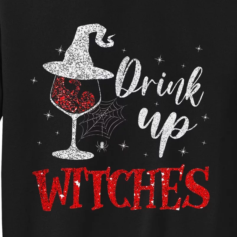 Halloween Glass Of Wine Drink Up Witches Funny Drinking Wine Sweatshirt