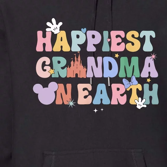 Happiest Grandma On Earth  Family Trip Happiest Place Premium Hoodie