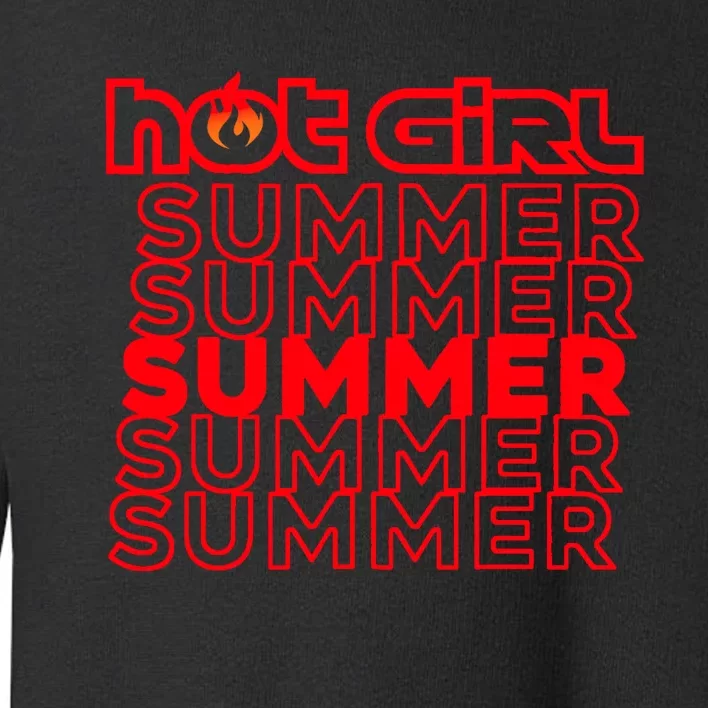 Hot Girl Summer Toddler Sweatshirt