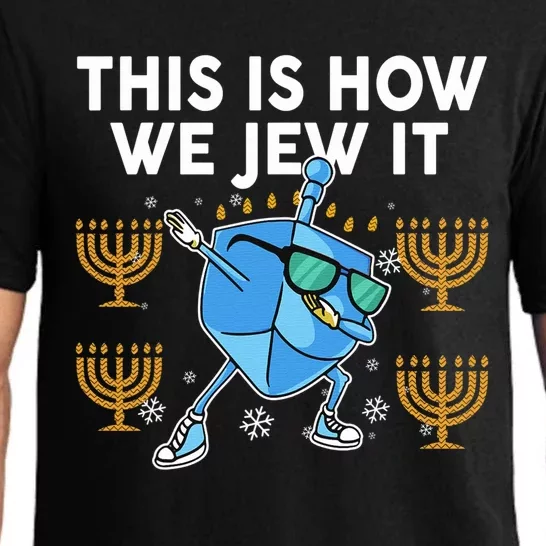 Hanukkah Gift This Is How We Jew it Jewish Pajama Set