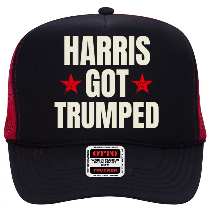 Harris Got Trumped President Donald Trump 2024 Victory High Crown Mesh Trucker Hat