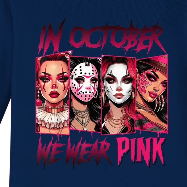 Horror Girl We Wear P.I.N.K In October Breast Cancer Awareness Baby Long Sleeve Bodysuit