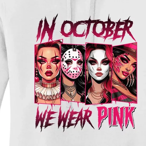 Horror Girl We Wear P.I.N.K In October Breast Cancer Awareness Women's Pullover Hoodie