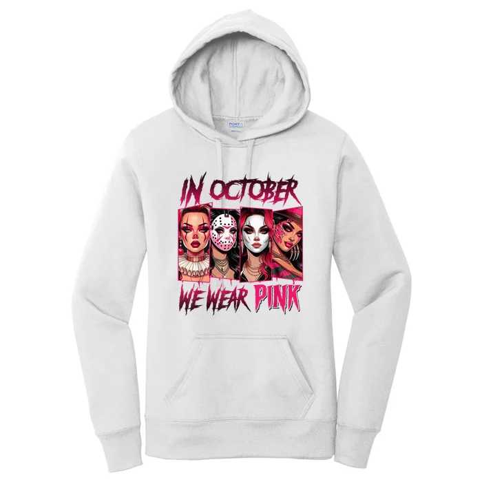 Horror Girl We Wear P.I.N.K In October Breast Cancer Awareness Women's Pullover Hoodie