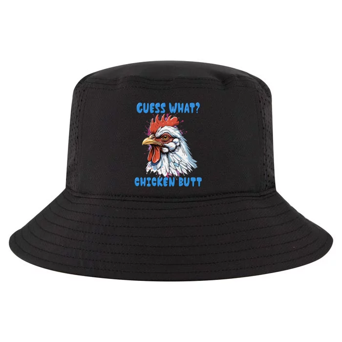 Hilarious Guess What? Chicken Butt Cool Comfort Performance Bucket Hat