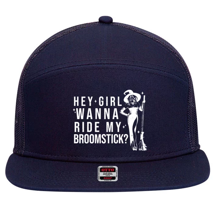 Hey Girl Wanna Ride My Broomstick Funny Witch 7 Panel Mesh Trucker Snapback Hat