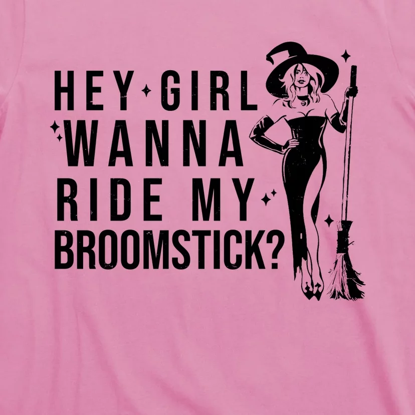 Hey Girl Wanna Ride My Broomstick Funny Witch T-Shirt