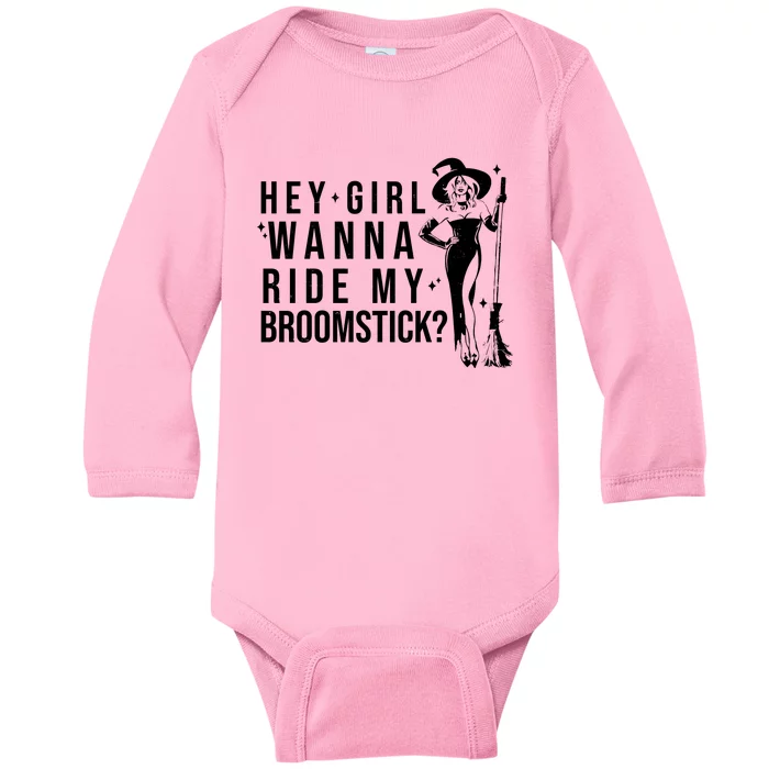 Hey Girl Wanna Ride My Broomstick Funny Witch Baby Long Sleeve Bodysuit