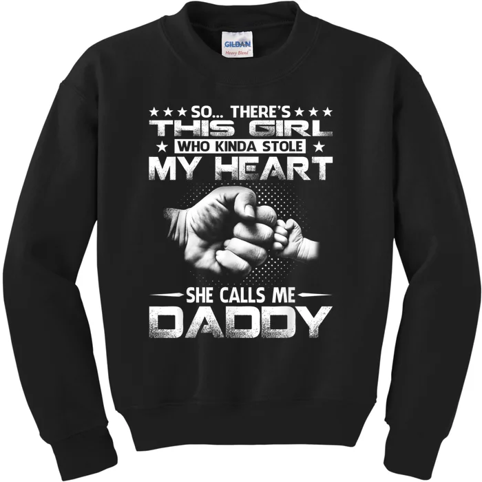 His Girl Who Kinda Stole My Heart She Calls Me Daddy Kids Sweatshirt