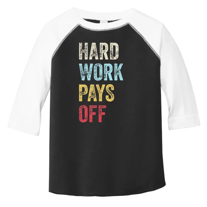 HWPO Gym Workout Motivational Quote Hard Work Pays Off Toddler Fine Jersey T-Shirt