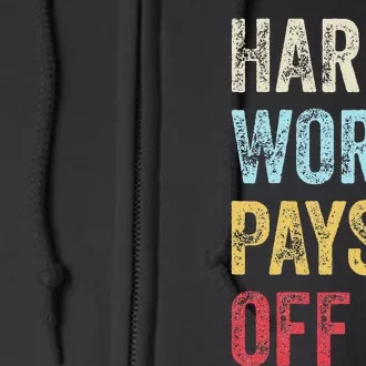 HWPO Gym Workout Motivational Quote Hard Work Pays Off Full Zip Hoodie