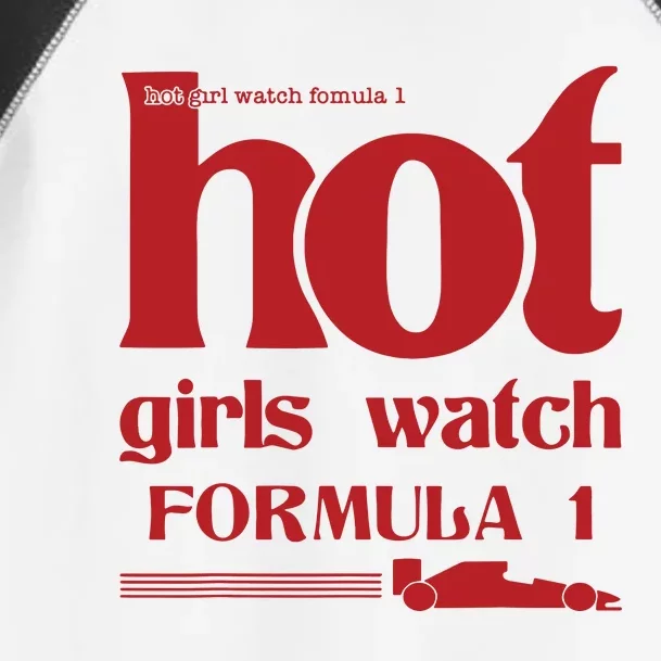 Hot Girl Watch Formula Racing Fast Cars Racetrack Fan Toddler Fine Jersey T-Shirt