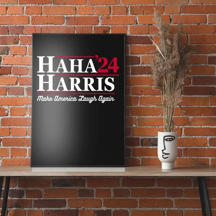 Haha Harris 24 Make America Laugh Again Presidential Vote Poster