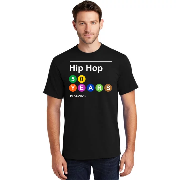 Hip Hop 50 Years 1973 2023 Tall T-Shirt