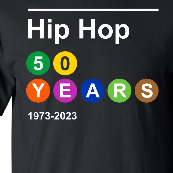 Hip Hop 50 Years 1973 2023 Tall T-Shirt