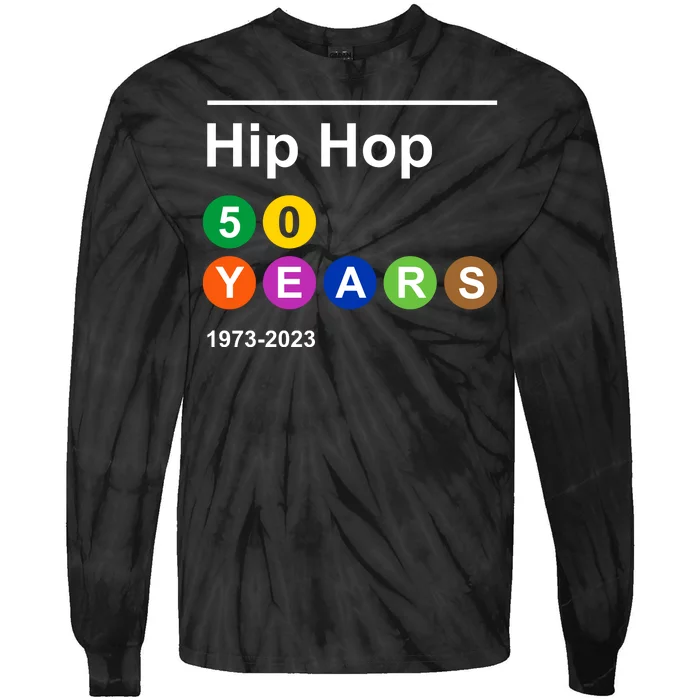 Hip Hop 50 Years 1973 2023 Tie-Dye Long Sleeve Shirt