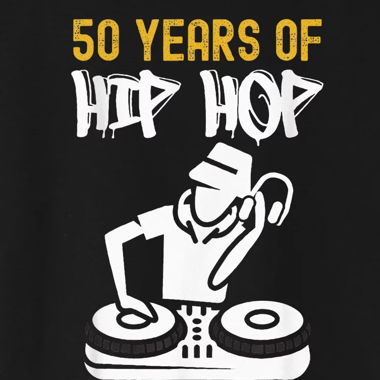 Hip Hop 50th Anniversary 50 Years Of Hip Hop Women's Crop Top Tee