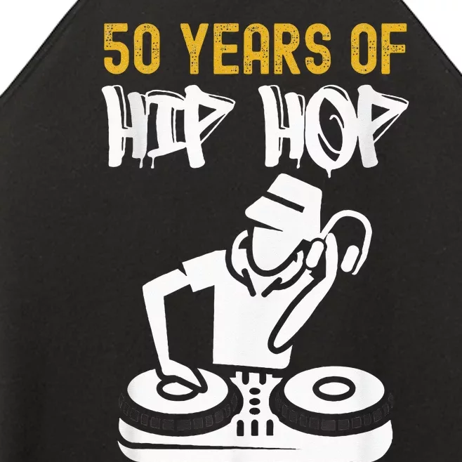 Hip Hop 50th Anniversary 50 Years Of Hip Hop Women’s Perfect Tri Rocker Tank