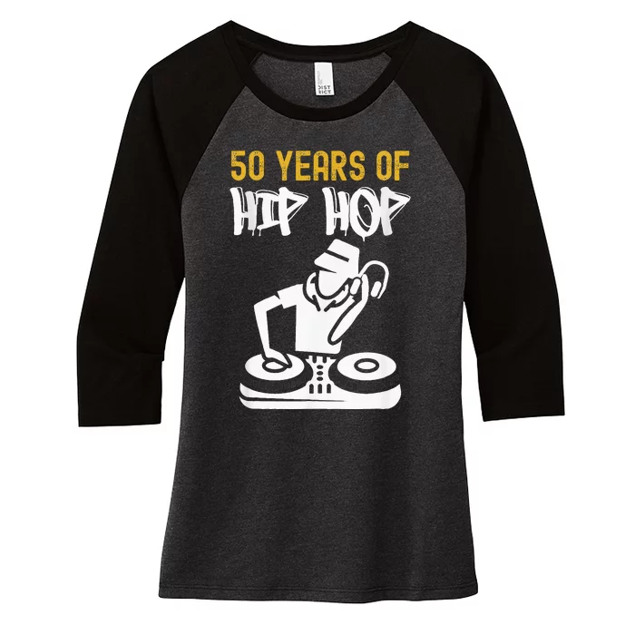 Hip Hop 50th Anniversary 50 Years Of Hip Hop Women's Tri-Blend 3/4-Sleeve Raglan Shirt