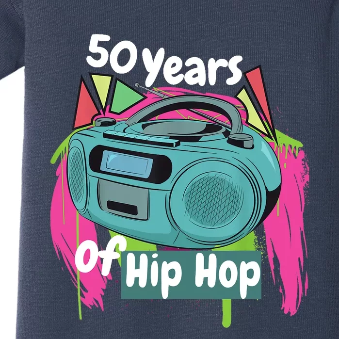 Hip Hop 50th Anniversary 50 Years Of Hip Hop Baby Bodysuit