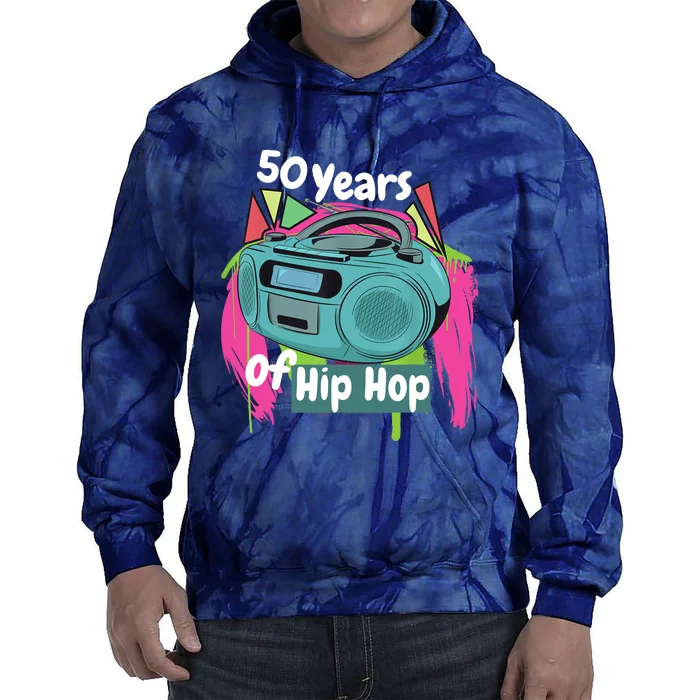 Hip Hop 50th Anniversary 50 Years Of Hip Hop Tie Dye Hoodie