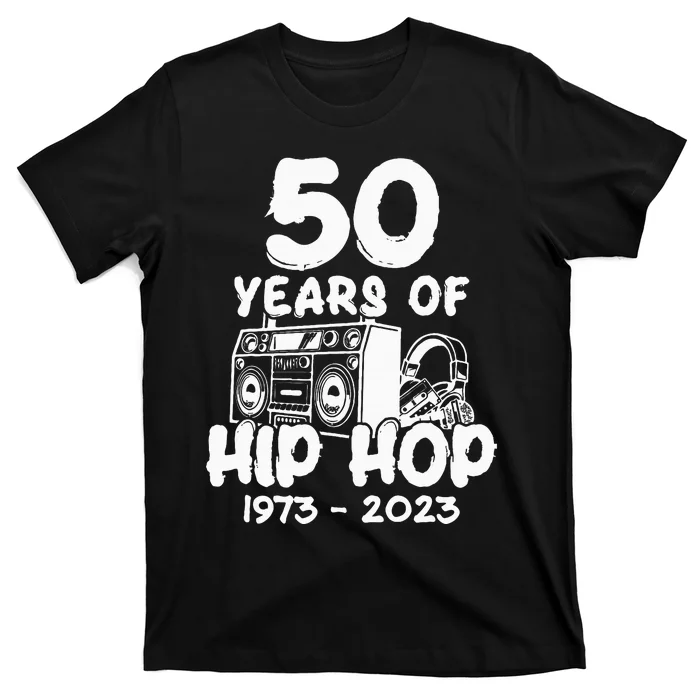 Hip Hop 50th Anniversary 50 Years Of Hip Hop T-Shirt