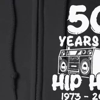 Hip Hop 50th Anniversary 50 Years Of Hip Hop Full Zip Hoodie