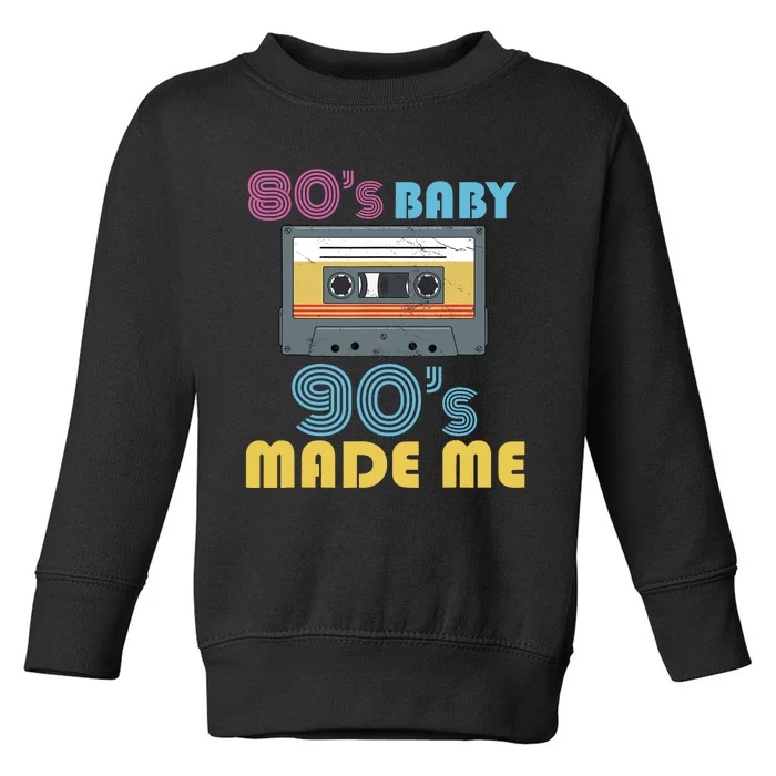 Hip Hop 90s Outfit 80s Baby 90s Made Mes Wo Hip Hop Toddler Sweatshirt